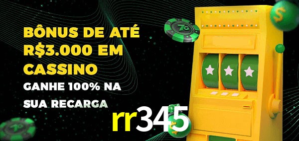 rr345 melhor bônus de depósito